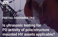 Is Ultrasonic Testing for PD Activity of pole/structure mounted HV assets applicable